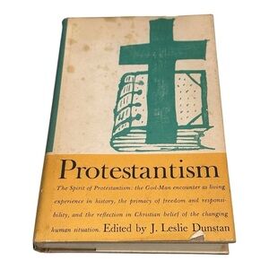 Protestantism J Leslie Dunstan Hardcover